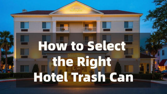 How to Select the Best Commercial Trash Cans for Hotel - Beamnovaus.com